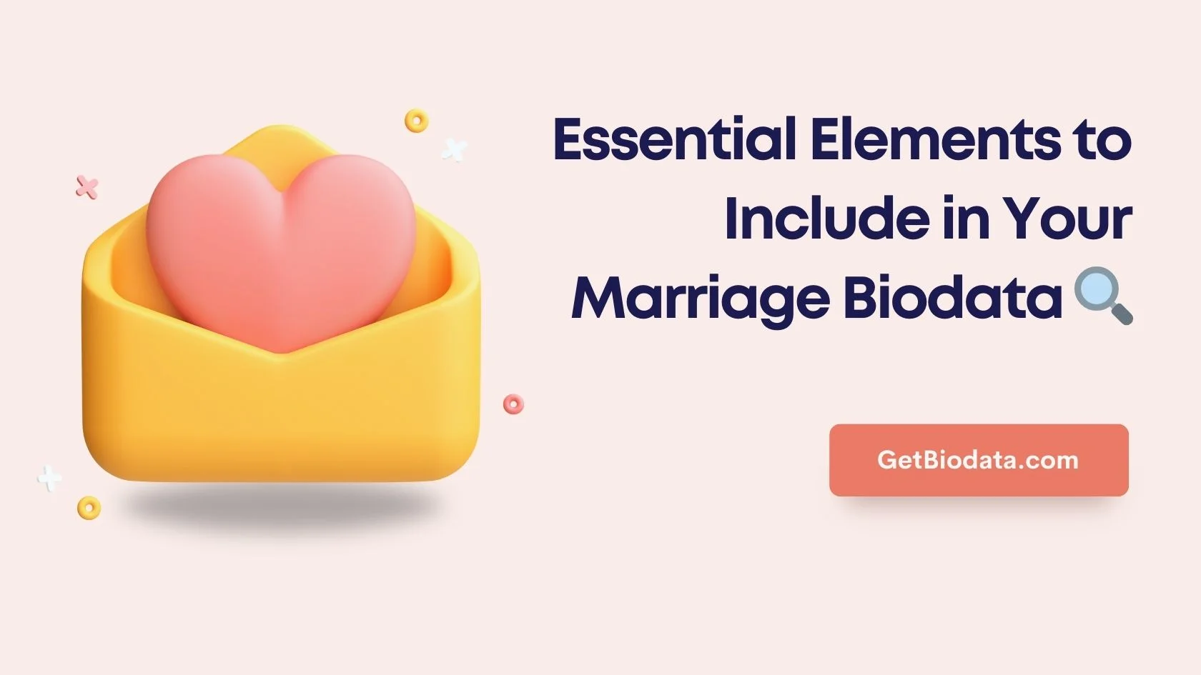 12 Essential Elements to Include in Your Marriage Biodata